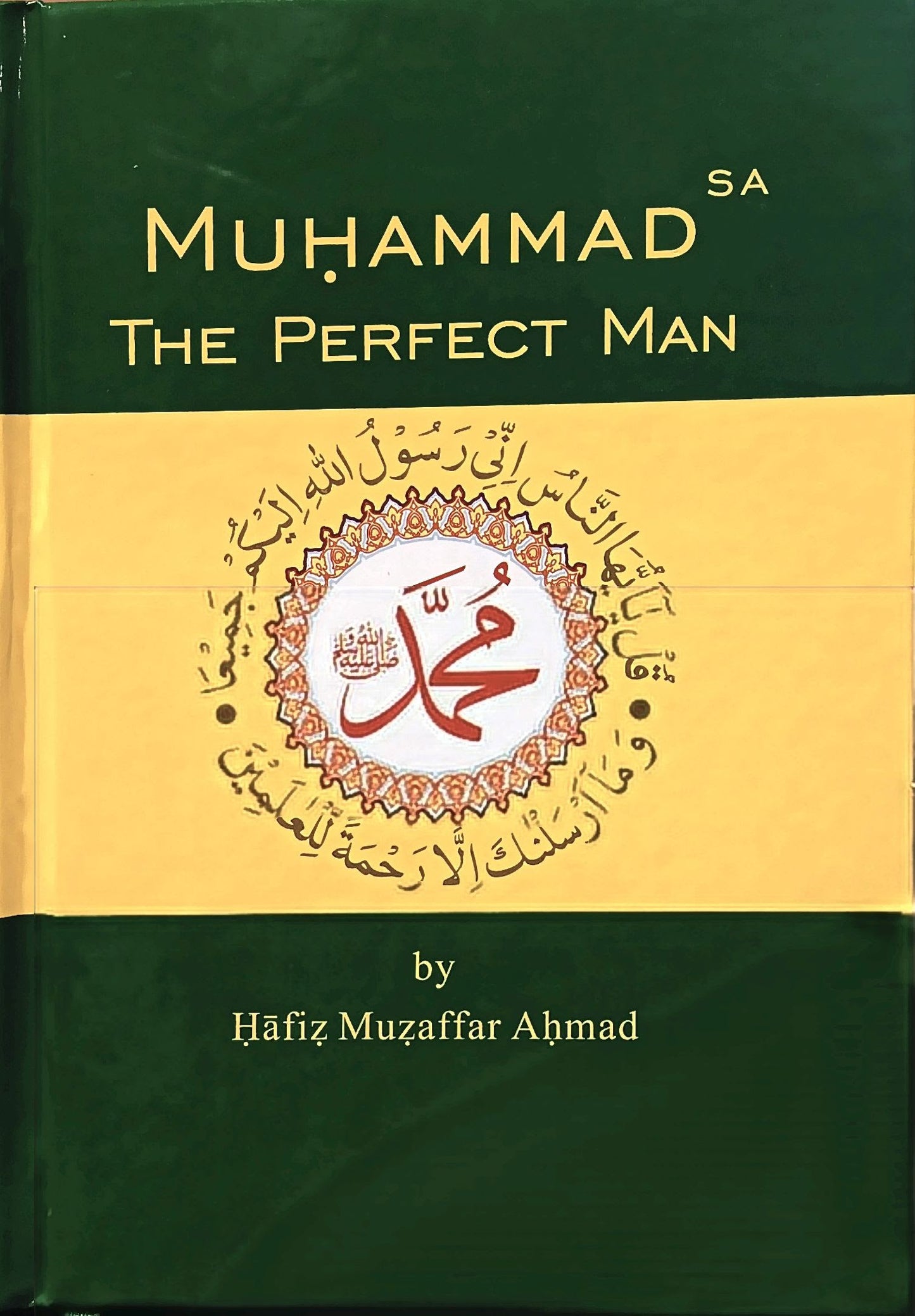 Muhammad(peace be upon him) The Perfect Man