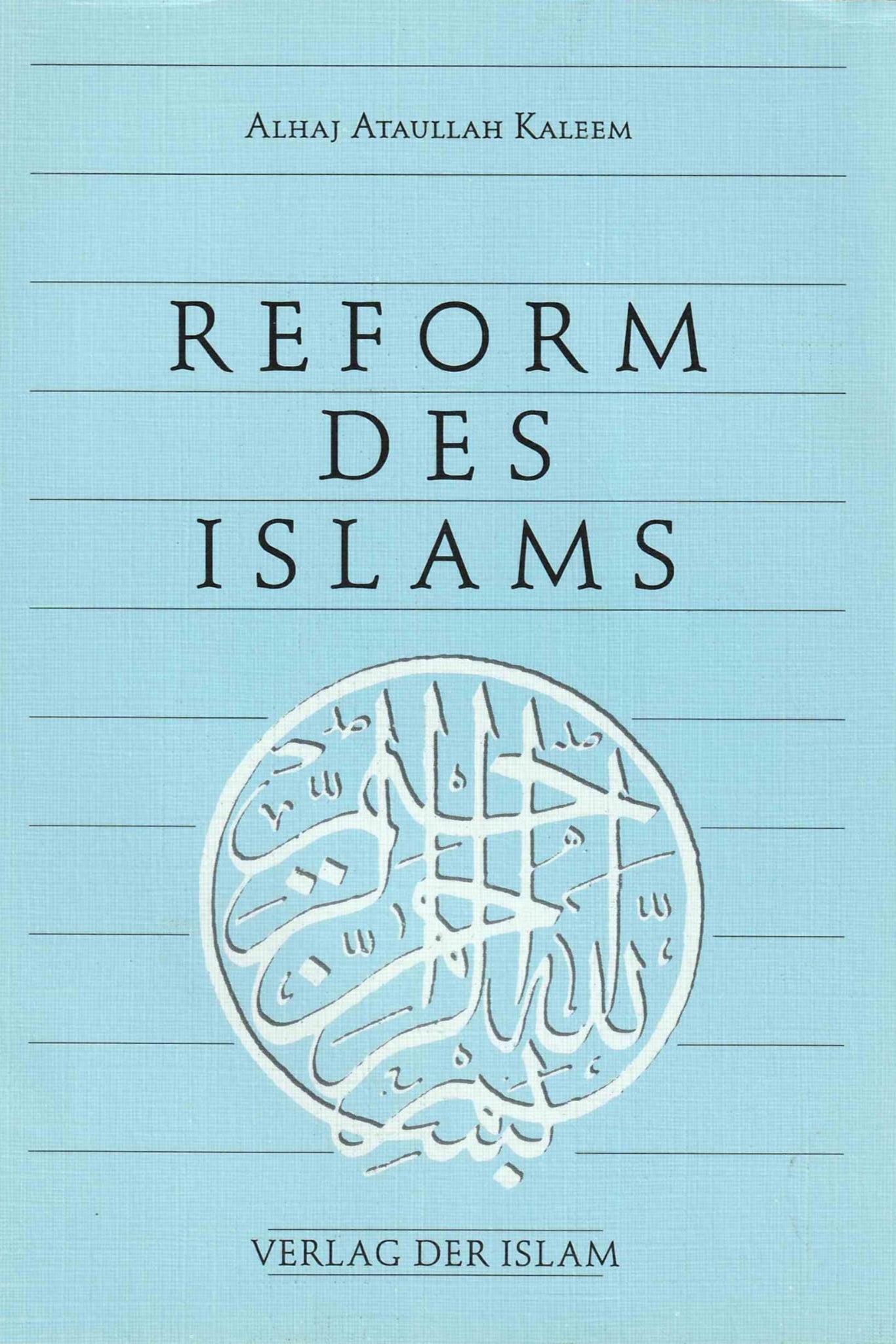 Die Reform des Islams (Islam Reformed)