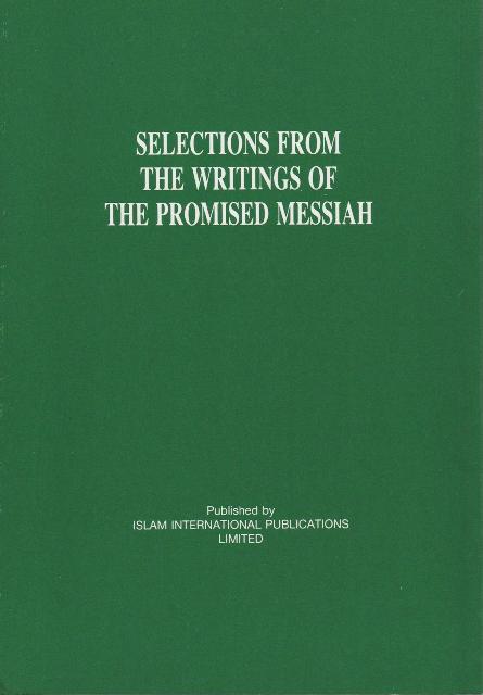 Selection from the writings of the Promised Messiah