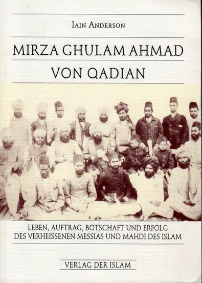 Hadhrat Mirza Ghulam Ahmad von Qadian (AS)
