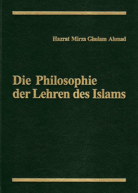 Die Philosophie der Lehren des Islams.