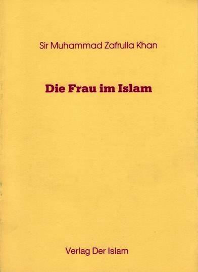 Die Frau im Islam.