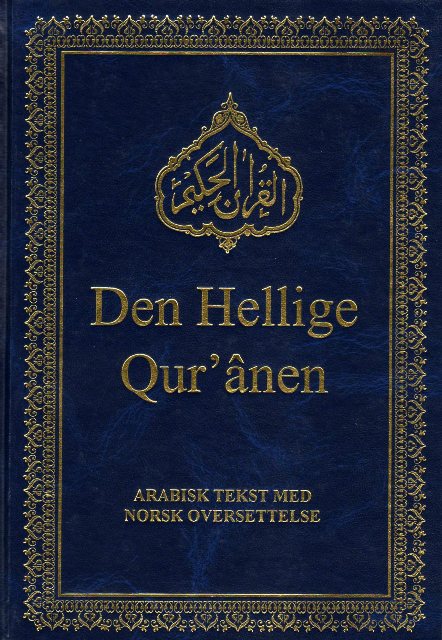 Holy Quran with Norwegian translation (Hellige Koran med norsk oversettelse)