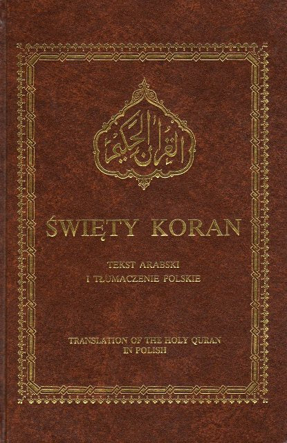 Holy Quran with Polish translation (Święty Koran z polskim tłumaczeniem)