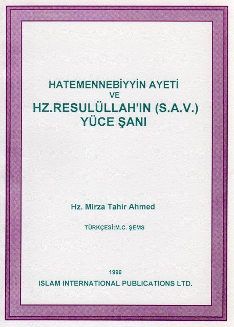 Hatemennebiyyin Ayeti ve Hz. Resulullah Yuce Sani