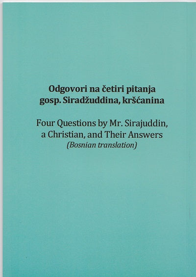 Four questions by Mr. Sirrajuddin, a Christian, and their answer