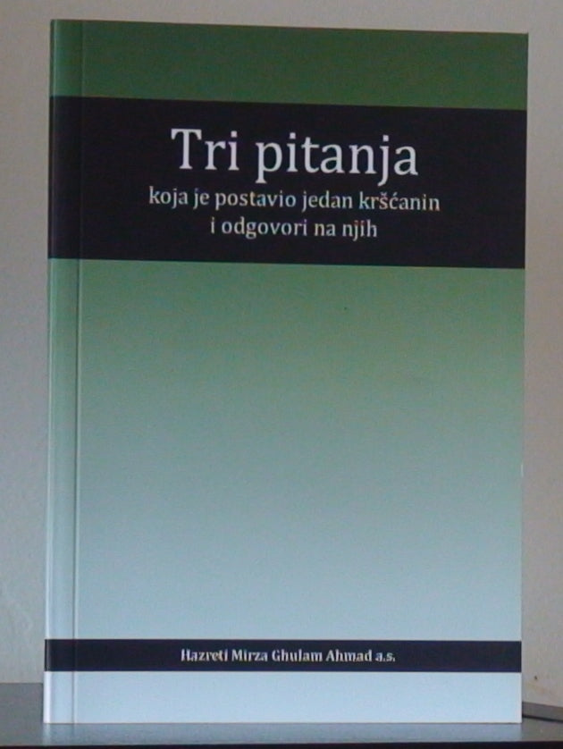 Tri pitanja koja je postavio jedan kršćanin i odgovori na njih