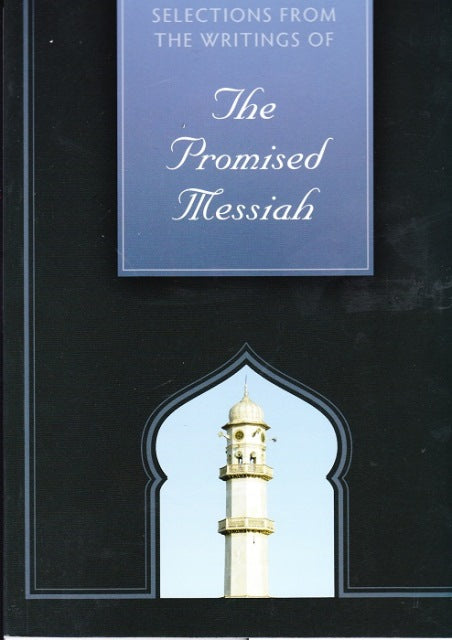 Selection from the Writings of the Promised Messiah