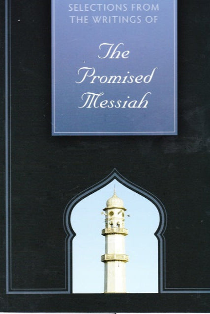 Selection from the Writings of the Promised Messiah