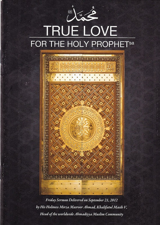 True Love for the Holy Prophet (pbuh)