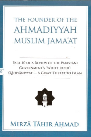 The founder of the Ahmadiyyah Muslim Jamaat