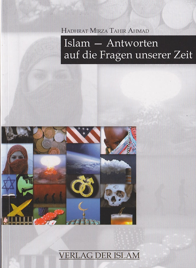 Islam - Antworten auf die Fragen unserer Zeit.