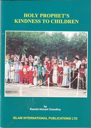 The Holy Prophet's kindness to childern