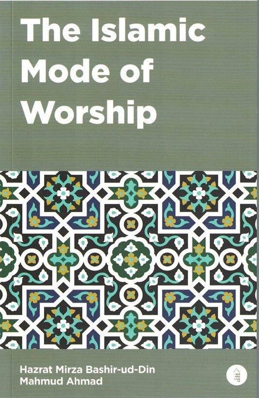 The Islamic Mode of Worship