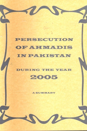 Persecution of Ahmadies in Pakistan during 2005