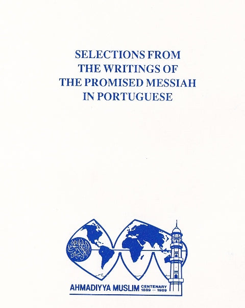 Selection from the writings of the Promised Messiah (Portuguese Translation)