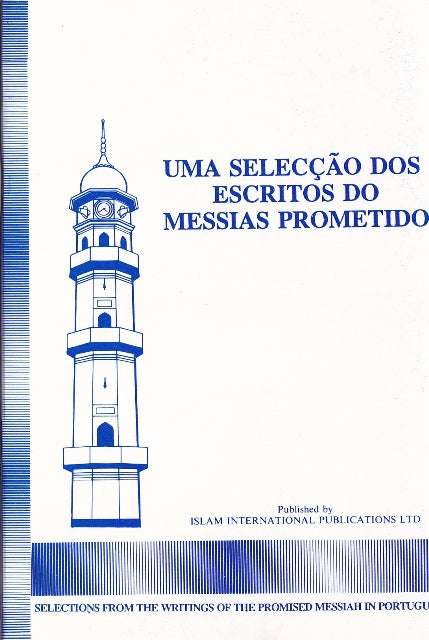 Selection from the writings of the Promised Messiah (Portuguese Translation)