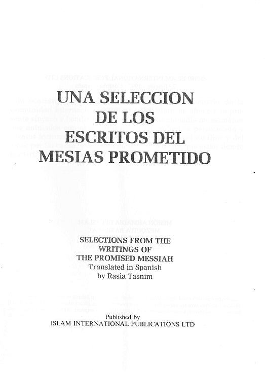 Una Seleccion de los Escritos Del Mesias Prometido