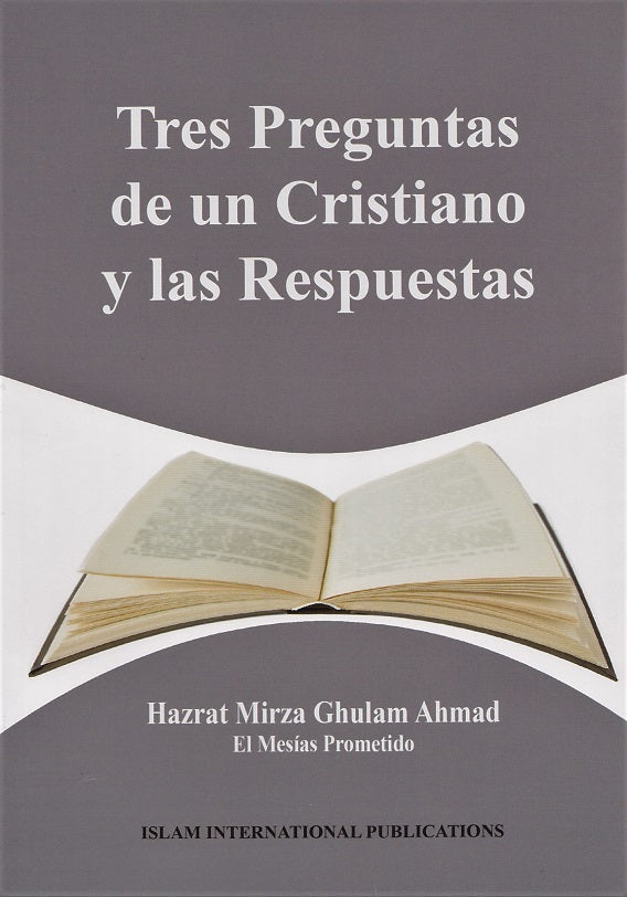 Tres Preguntas de un Cristiano y las Respuestas