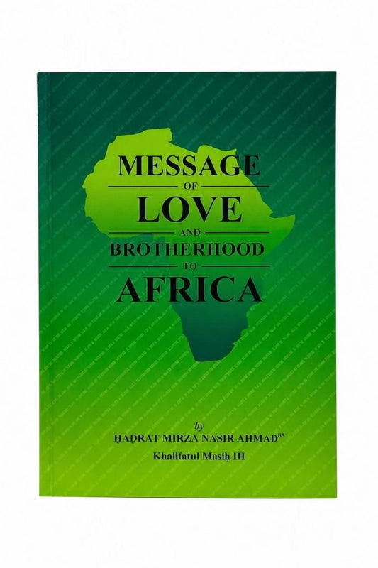 A book cover titled 'Message of Love and Brotherhood to Africa' featuring a green gradient background with a silhouette map of Africa in the center. The author name 'Badrat Mirza Nasir Ahmad' is printed at the bottom.