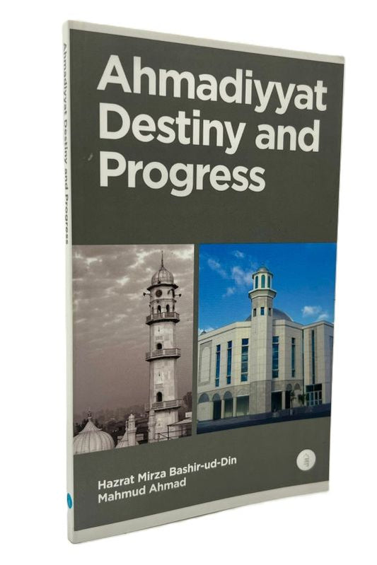 Ahmadiyyat, Destiny and Progress