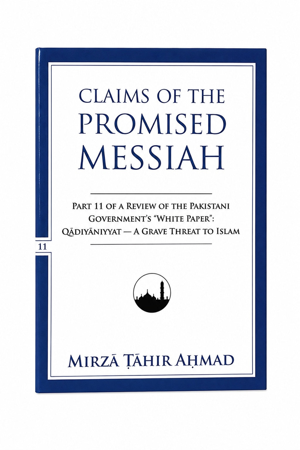 A book cover for 'Claims of the Promised Messiah' by Mirzá Tāhir Ahmad, featuring a white background with navy blue text and border details.