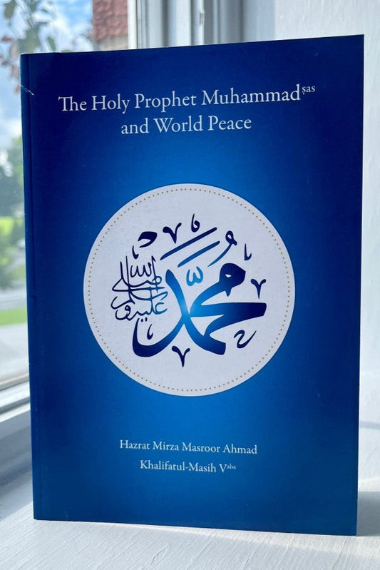 Holy Prophet Muhammad (pbuh) And World Peace