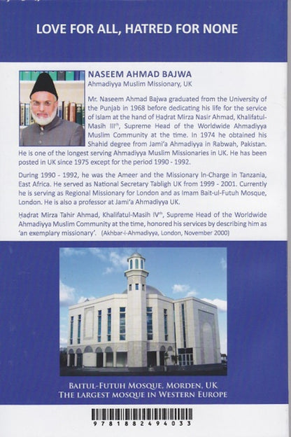 Book cover with text and images of a man and a mosque, featuring the title 'Love for All, Hatred for None' by Naseem Ahmad Bajwa.