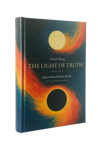 The Light of Truth: Parts I & II hardcover book by Nairal Haqq, featuring a dark cover with an abstract orange and yellow cosmic design and a black circular eclipse motif.