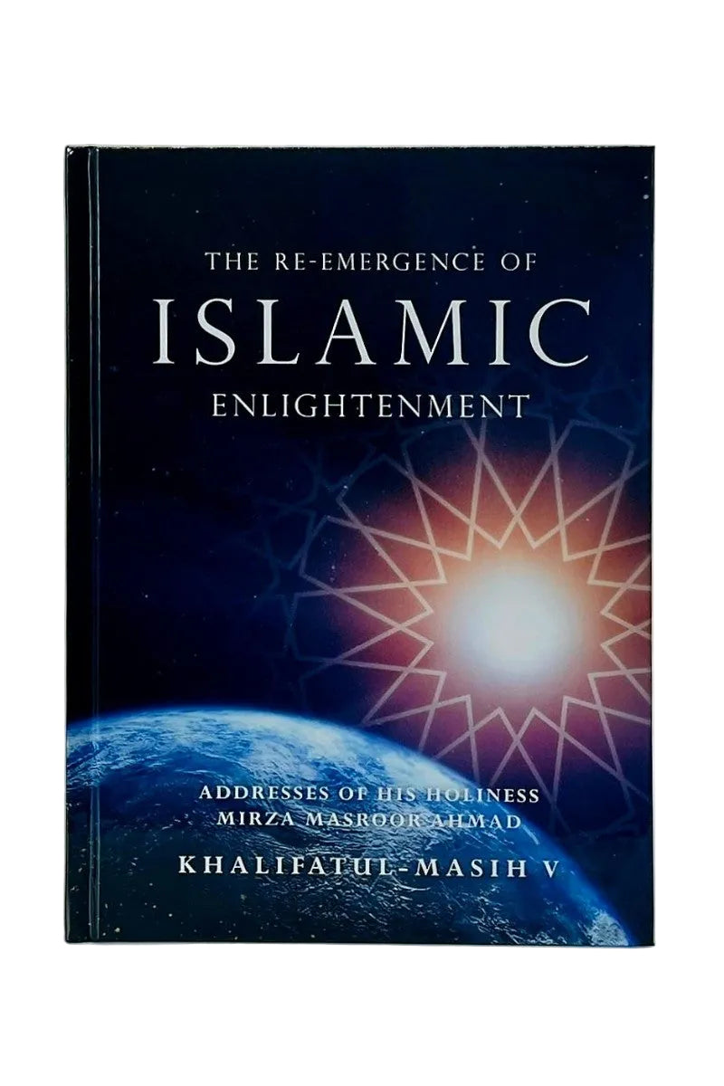 A hardcover book titled 'The Re-Emergence of Islamic Enlightenment' by Mirza Masroor Ahmad, displayed upright against a neutral light gray background.