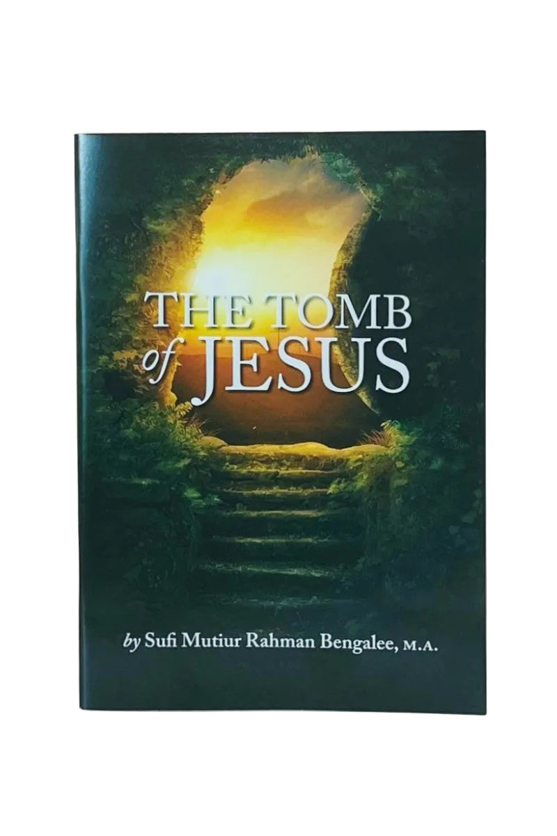 A hardcover book titled 'The Tomb of Jesus' by Sufi Mutiur Rahman Bengalee, M.A.