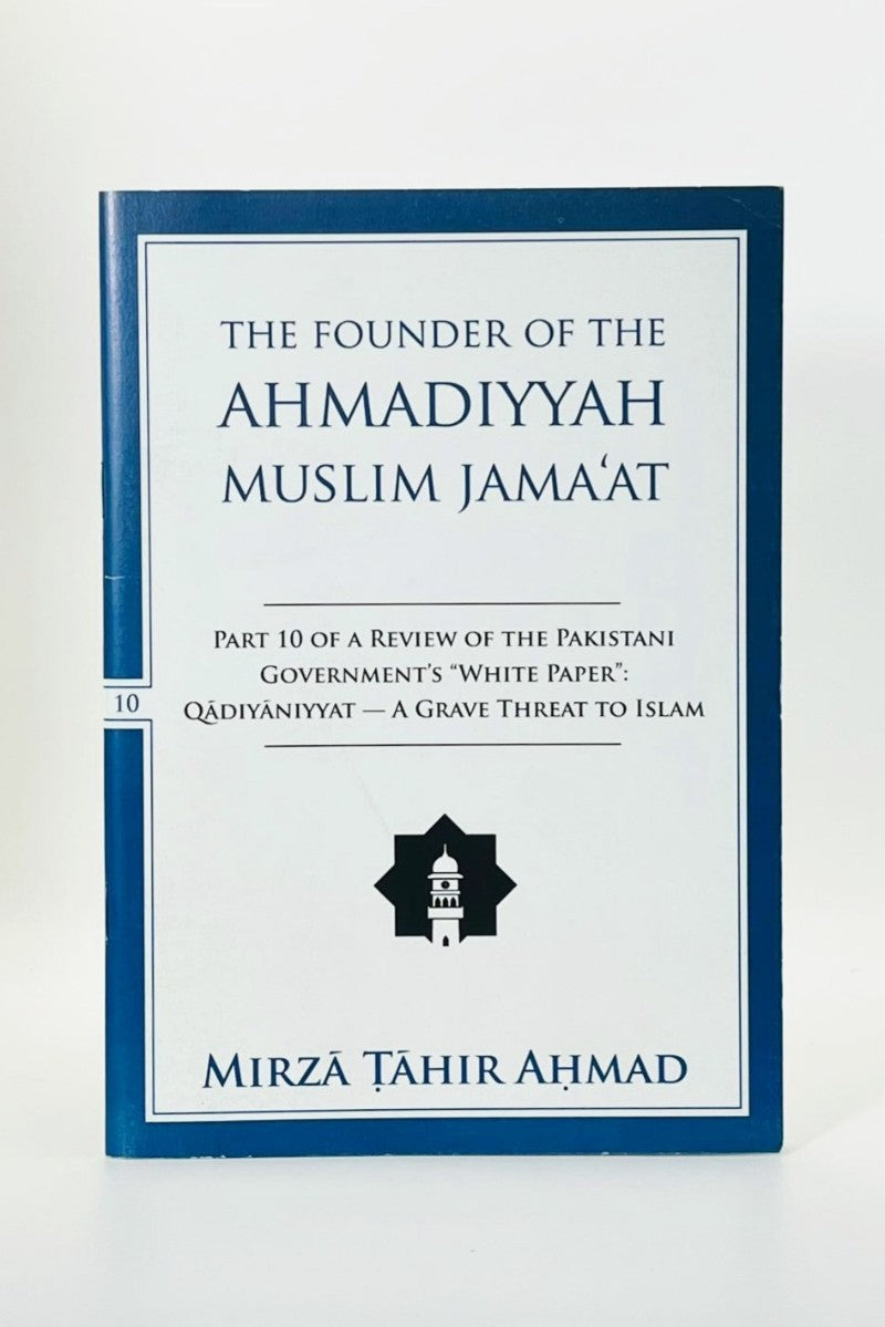 A book cover for 'The Founder of the Ahmadiyyah Muslim Jama'at' by Mirza Tahir Ahmad, featuring a white background with a dark blue border and text.