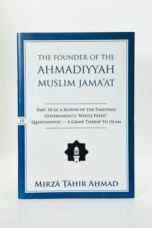 A book cover for 'The Founder of the Ahmadiyyah Muslim Jama'at' by Mirza Tahir Ahmad, featuring a white background with a dark blue border and text.