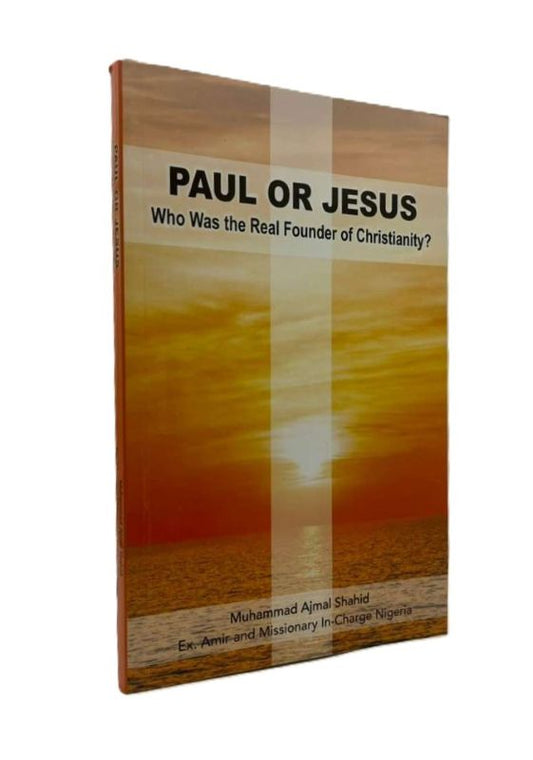 Paul or Jesus, Who was the real Founder of Christianity?