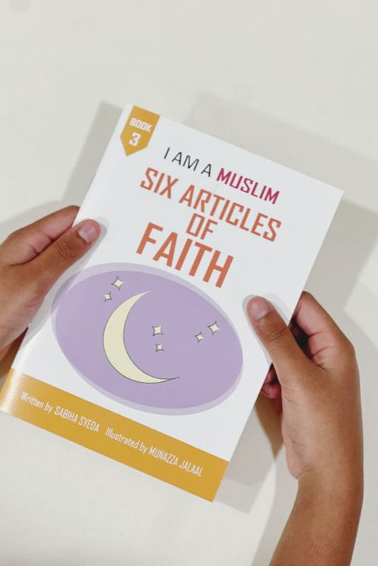 I am a Muslim, Articles of Faith
