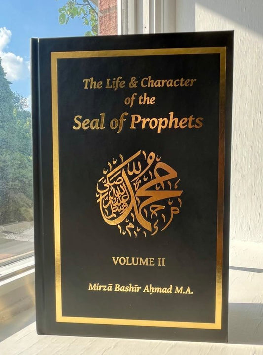 The Life & Character of the Seal of Prophets Vol II