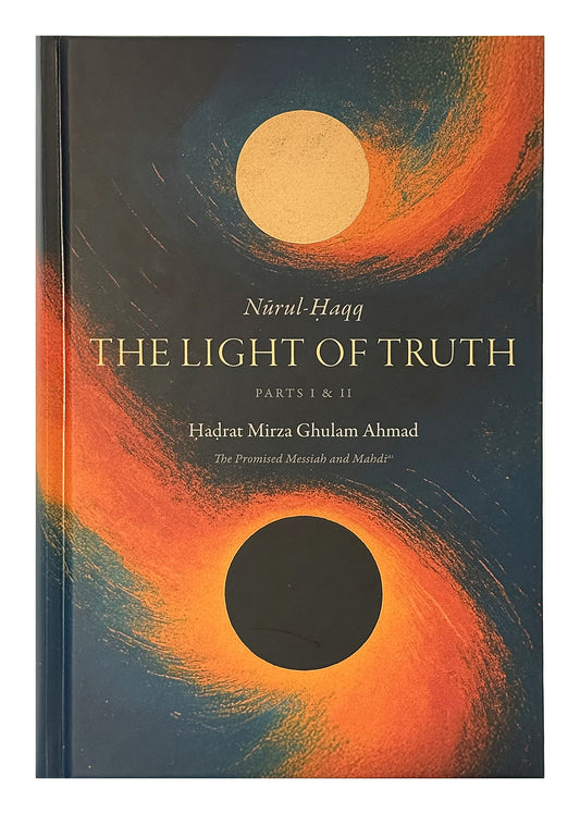 The Light of Truth, Parts I & II (Nurul Haqq)