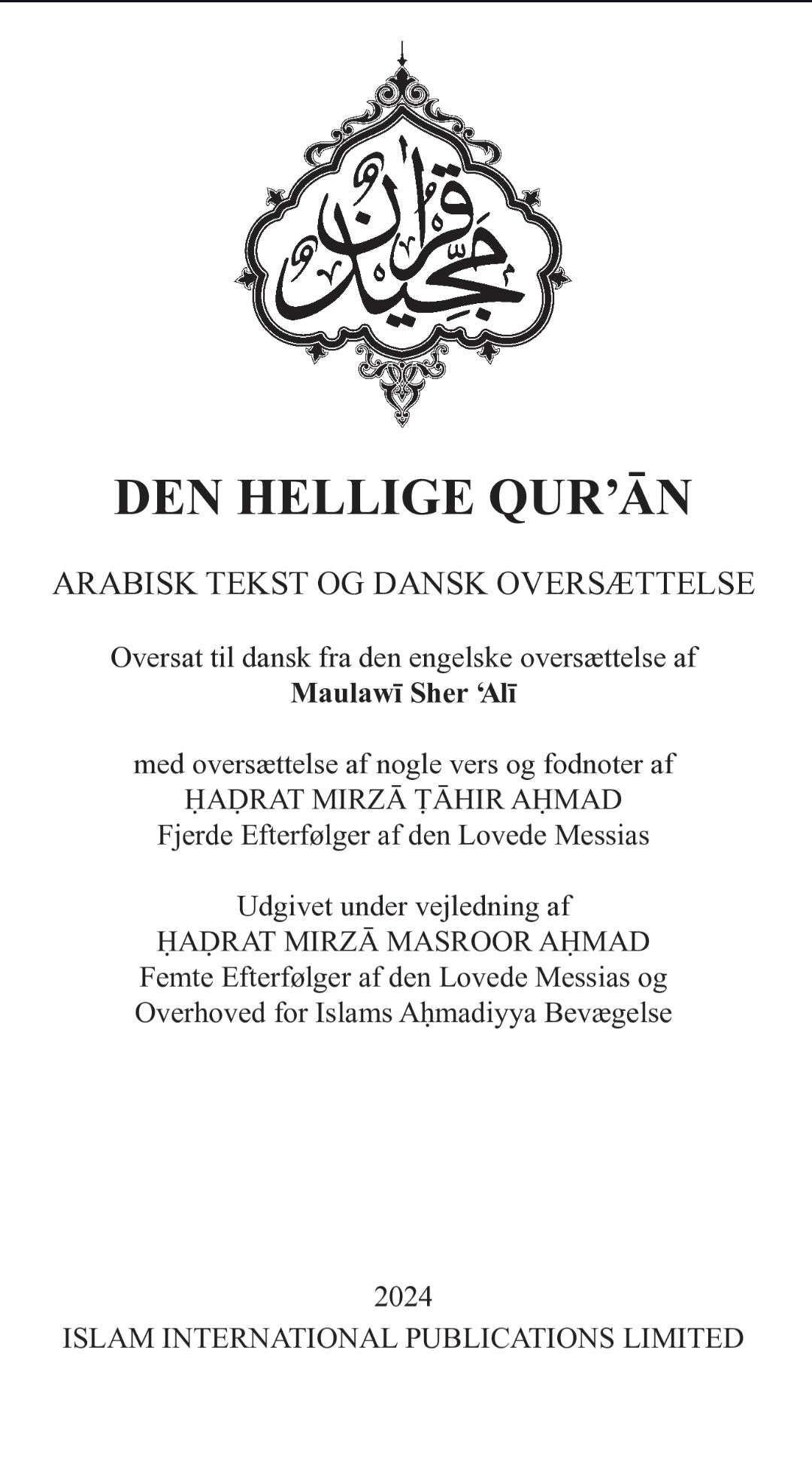DEN HELLIGE QUR'ÂN (The Holy Quran with Danish Translation)
