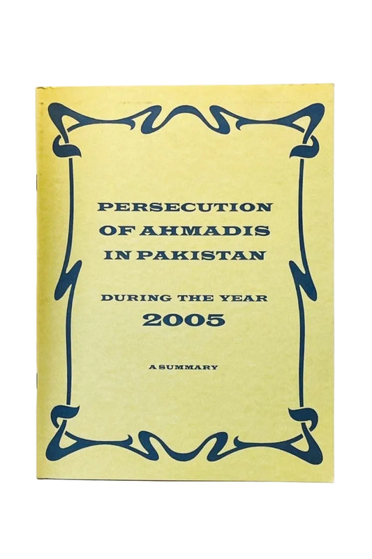 Persecution of Ahmadies in Pakistan during 2005