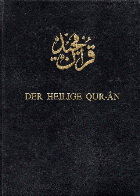 Holy Quran with German translation  (HEILIGER QURAN MIT DEUTSCHER ÜBERSETZUNG)