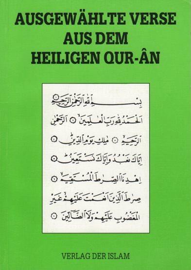 Ausgewählte Verse Aus Dem Heiligen Qur-an.