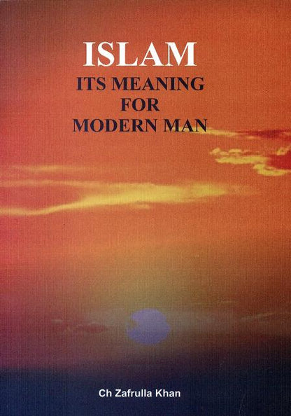 Islam Its Meaning For Modern Man