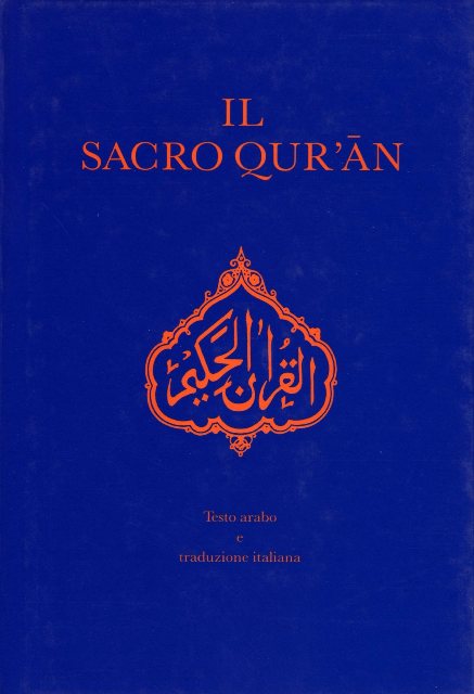 Holy Quran with Italian translation (QURAN SANTO CON LA TRADUZIONE ITALIANA)