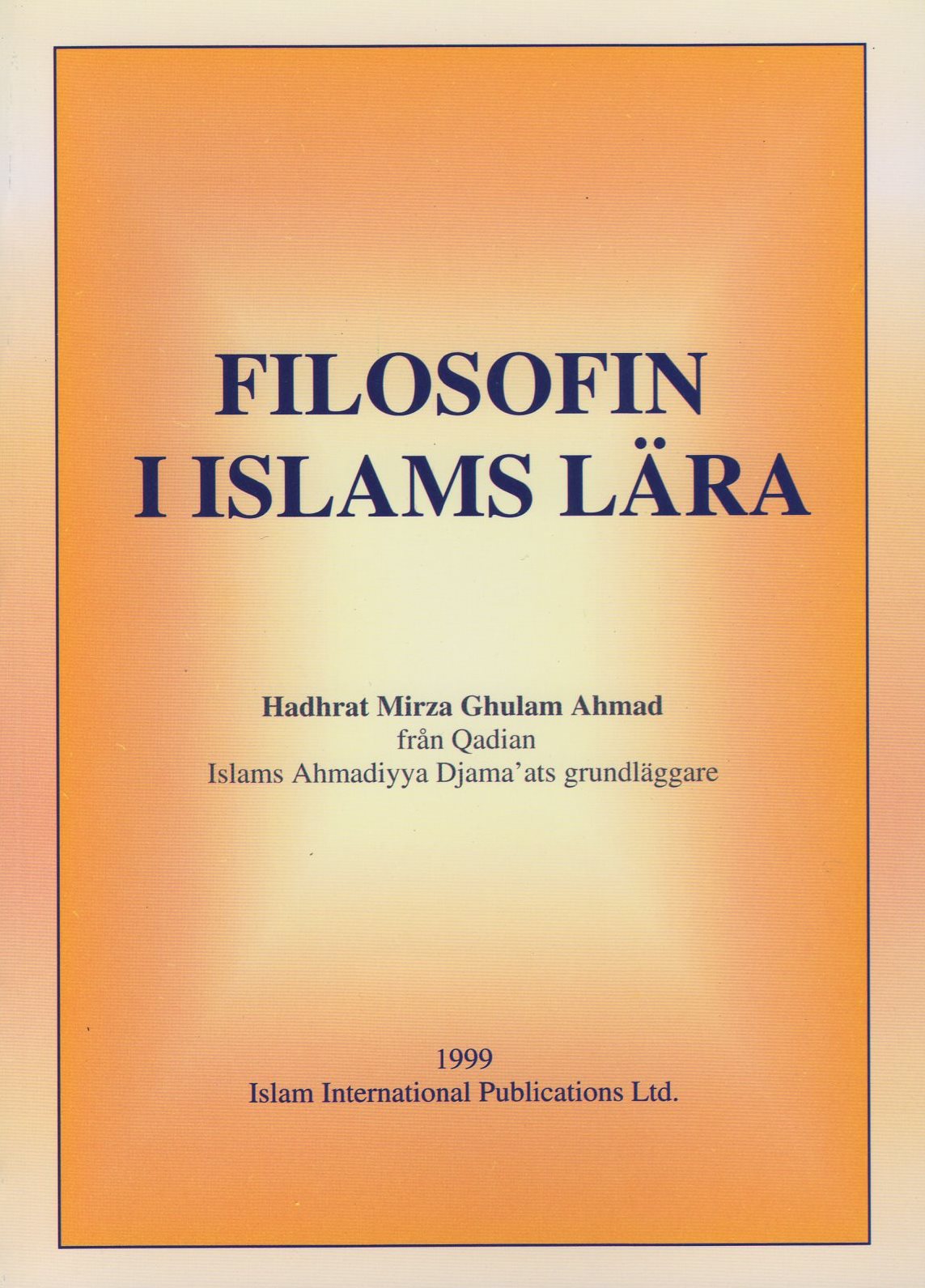 The Philosophy of The Teaching of Islam (Swedish Language)