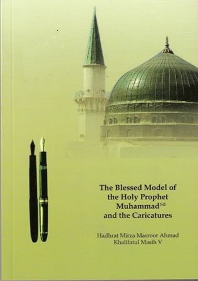 The Blessed Model of the Holy Prophet Muhammad (pbuh) and the Caricatures