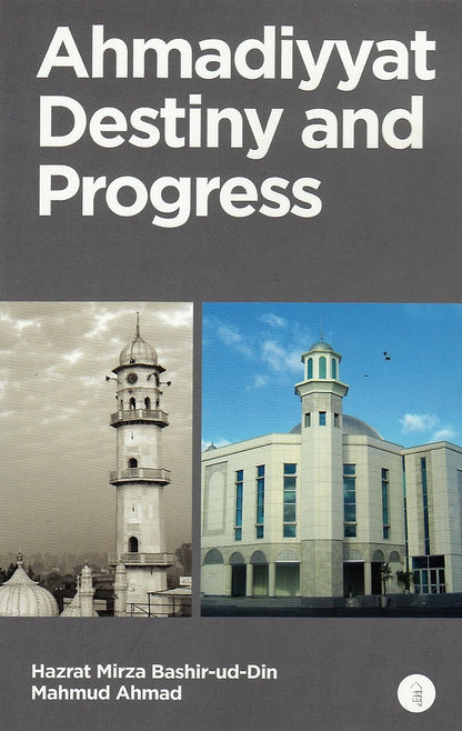 Ahmadiyyat, Destiny and Progress