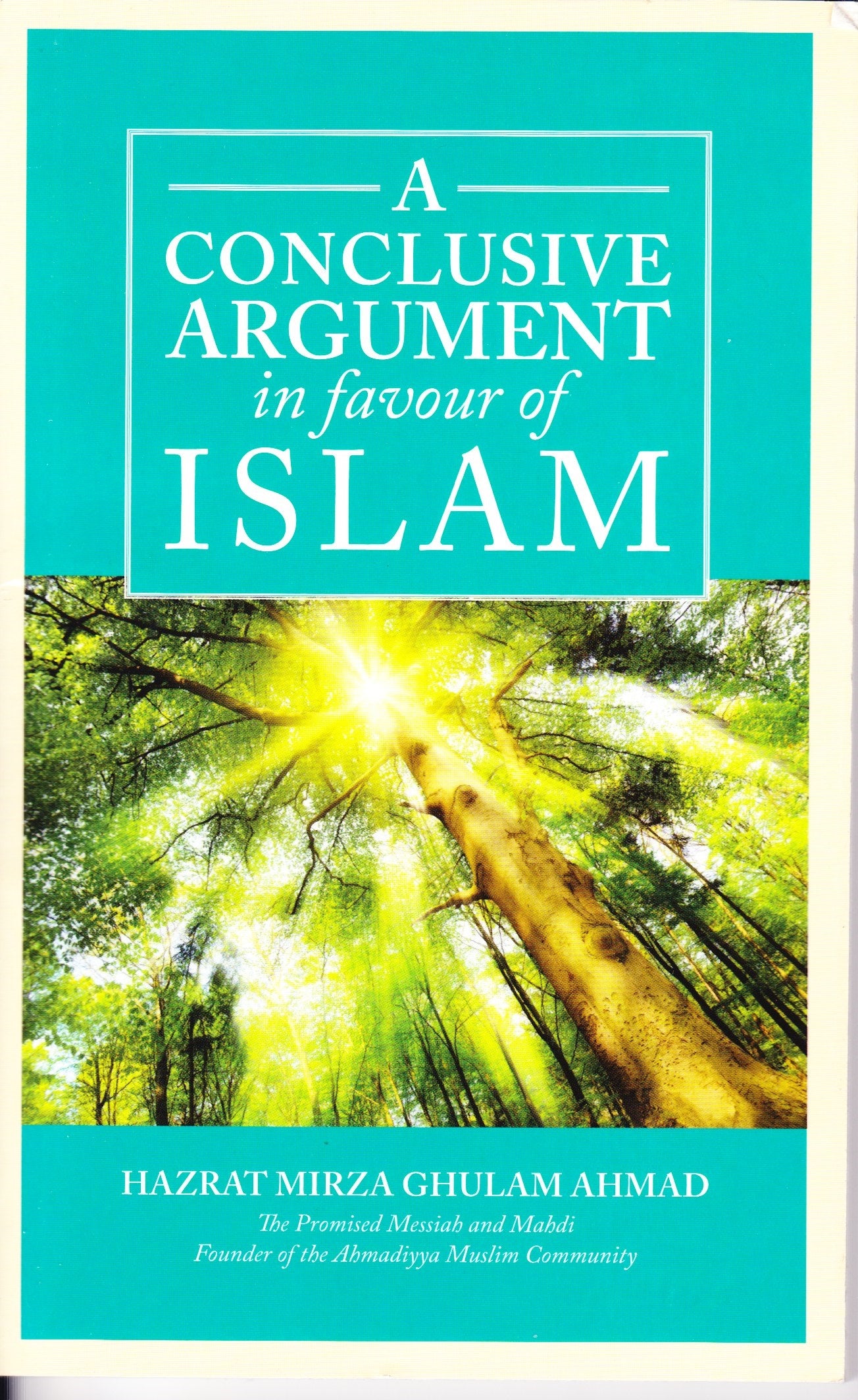 The Conclusive Argument in Favour of Islam