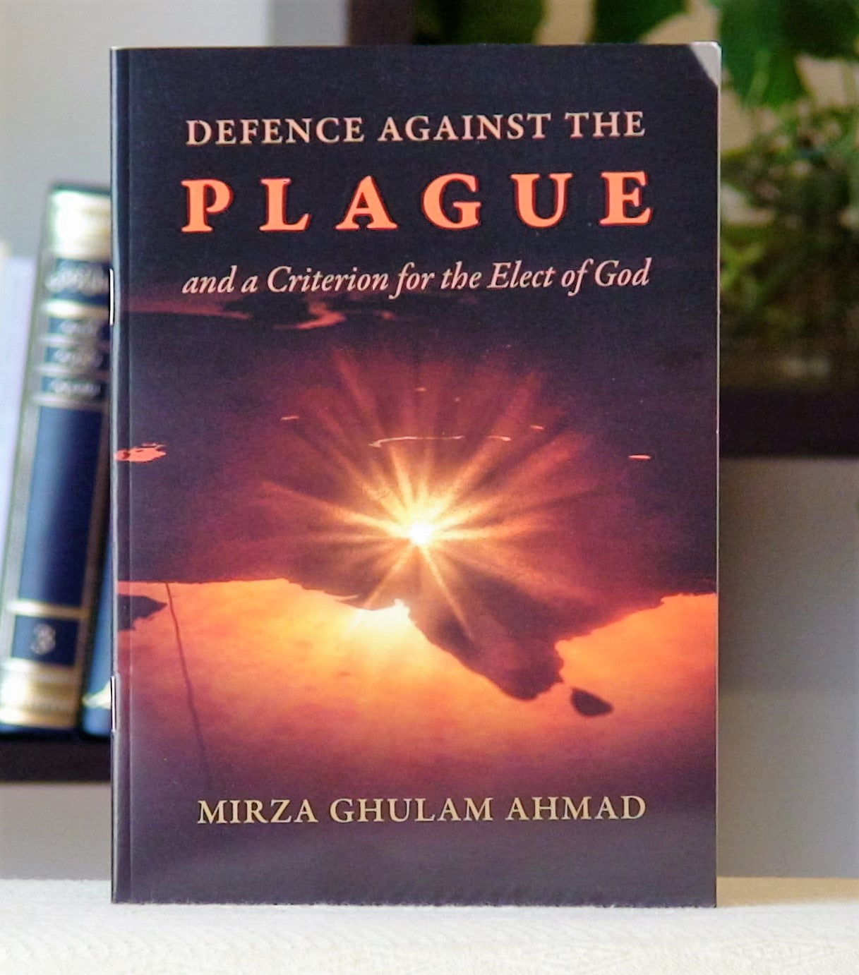 Defense against the plague and a Criterion for the Elect of God