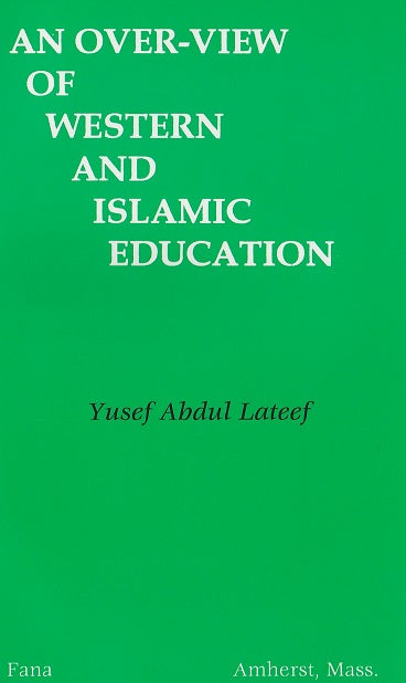 An over-view of Western and Islamic Education