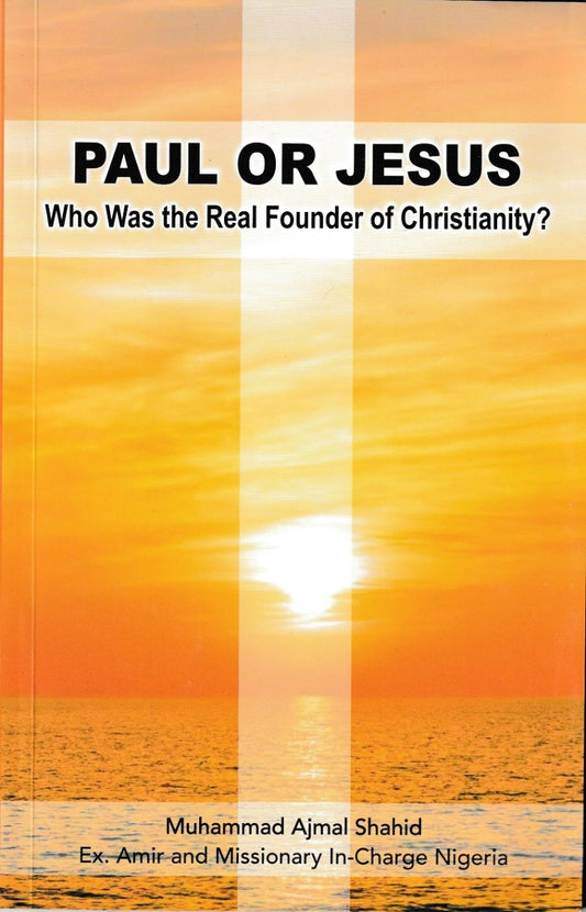 Paul or Jesus, Who was the real Founder of Christianity?